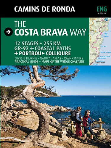 The Costa Brava way: Camins de Ronda (Guia & Mapa) von Triangle Postals, S.L.